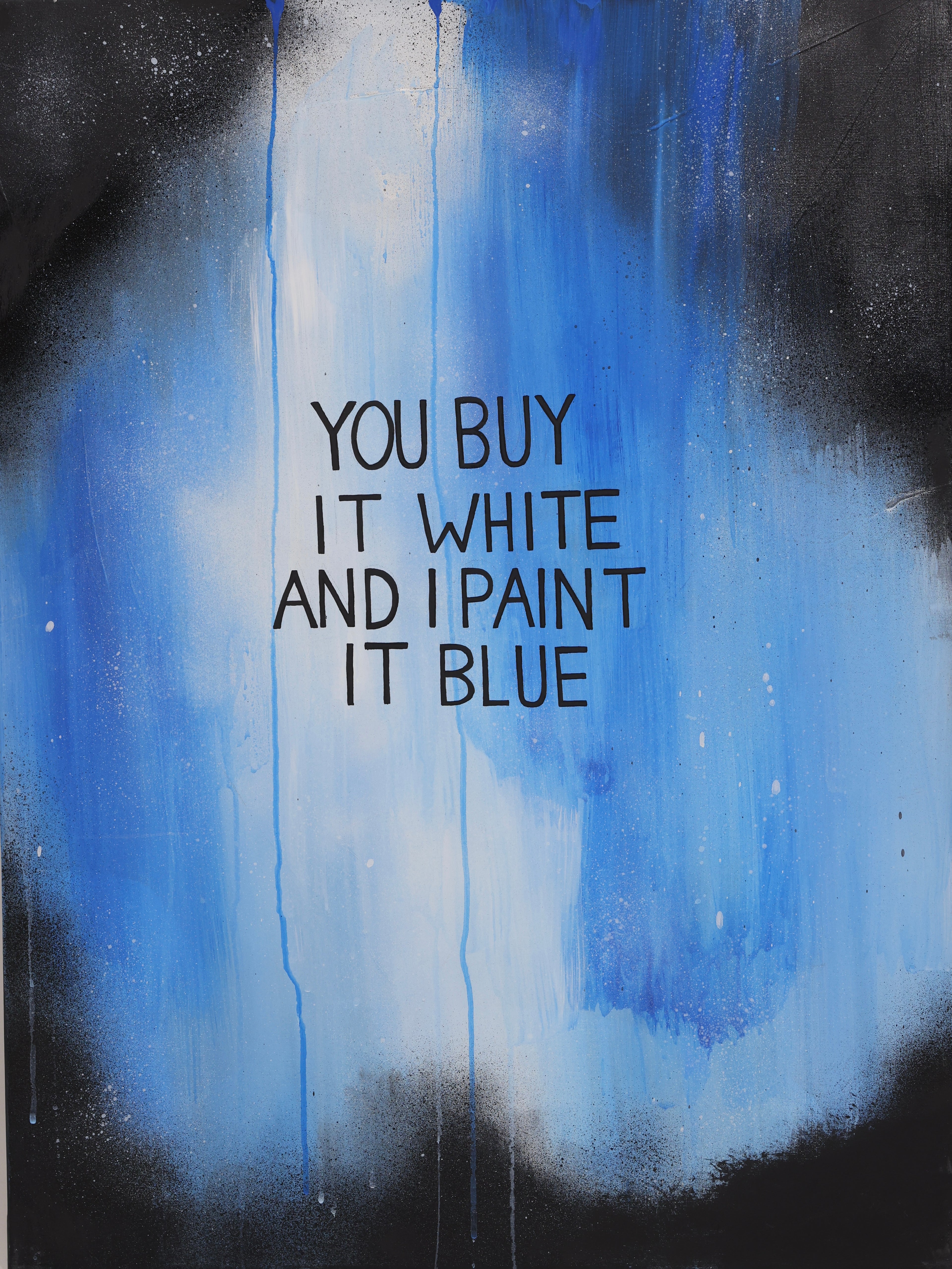 You Buy It, I Paint It